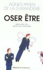 Oser Être ; Mieux Avec Soi-Même Mieux Avec Les Autres - Preview