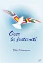Oser La Fraternite - Preview