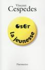 Oser La Jeunesse - Preview