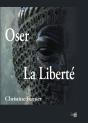 Oser La Liberté - Preview
