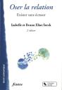 Oser La Relation ; Exister Sans Écraser (2e Édition) - Preview