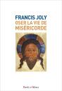 Oser La Vie De Misericorde - Preview