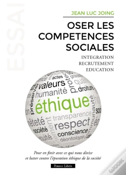 Capa do artigo Oser Les Compétences Sociales : Pour En Finir Avec Ce Qui Nous Divise Et Lutter Contre L'Épuration Éthique De La Société