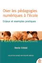 Oser Les Pédagogies Numériques À L'École - Preview