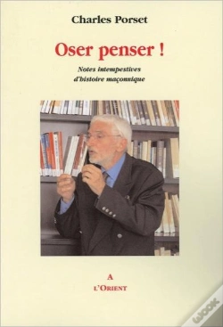 Capa do artigo Oser Penser ! Notes Intempestives D'Histoire Maconnique