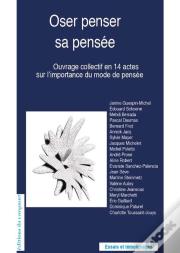 Oser Penser Sa Pensée