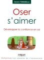 Oser S'Aimer ; Développer La Confiance En Soi - Preview