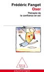 Oser ; Thérapie De La Confiance En Soi - Preview