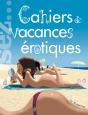 Osez; Cahiers De Vacances Érotiques - Preview