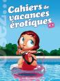 Osez; Cahiers De Vacances Érotiques T.2 - Preview