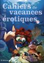 Osez; Cahiers De Vacances Érotiques T.3 ; Spéecial Jeux - Preview