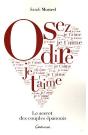 Osez Dire Je T'Aime ; Le Secret Des Couples Épanouis - Preview