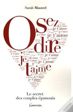 Capa do artigo Osez Dire Je T'Aime ; Le Secret Des Couples Épanouis