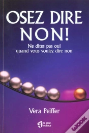 Capa do artigo Osez Dire Non : Ne Dites Pas Oui Quand Vous Voulez Dire Non