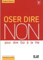 Osez Dire Non ; Pour Savoir Vraiment Dire Oui - Preview