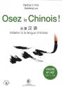 Osez Le Chinois : Initiation À La Langue Chinoise : Cahier D'Exercices Et Corrigés Inclus - Preview