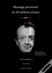 Capa do artigo +; Osez Le Sarkbayland ; Message Personnel De 50 Millions D