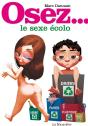 Osez; Le Sexe Écolo - Preview