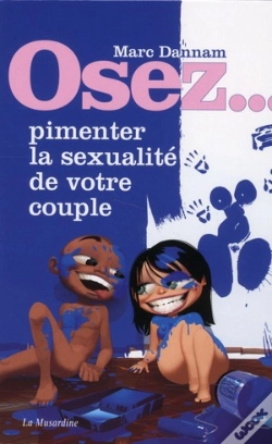 Capa do artigo Osez; Pimenter La Sexualite De Votre Couple