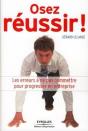 Osez Réussir ! ; Les Erreurs À Ne Pas Commettre Pour Progresser En Entreprise - Preview