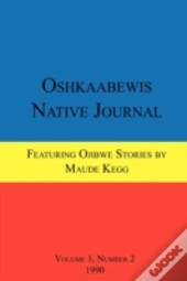 Oshkaabewis Native Journal (Vol. 1, No. 2)