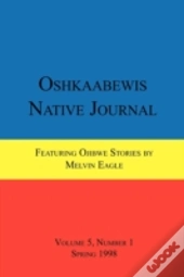 Oshkaabewis Native Journal (Vol. 5, No. 1)