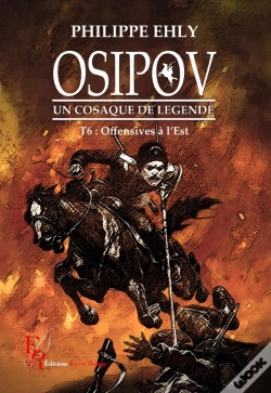 Capa do artigo Osipov, Un Cosaque De Légende Tome 6 : Offensive À L'Est