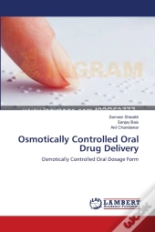 Osmotically Controlled Oral Drug Deliver