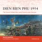 Osprey Campaign Series: Dien Bien Phu 1954 - Preview