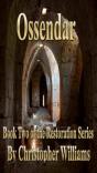 Ossendar: Book Two Of The Restoration Series - Preview