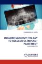 Osseointegration The Key To Successful Implant Placement - Preview