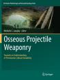 Osseous Projectile Weaponry - Preview