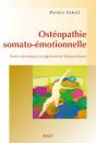 Ostéopathie Somato-Émotionnelle ; Bases Scientifiques Et Applications Thérapeutiques - Preview