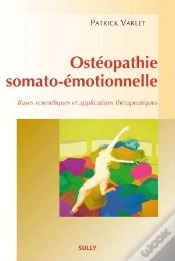 Capa do artigo Ostéopathie Somato-Émotionnelle ; Bases Scientifiques Et Applications Thérapeutiques