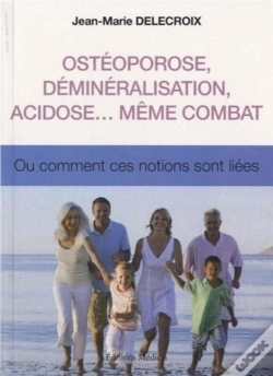 Capa do artigo Osteoporose La Demineralisation L'Acidose Meme Combat (L)