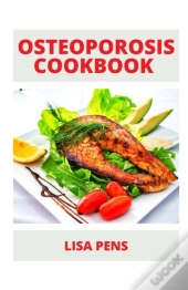 Osteoporosis Cookbook