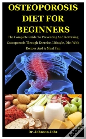Capa do artigo Osteoporosis Diet For Beginners