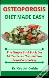 Osteoporosis Diet Made Easy