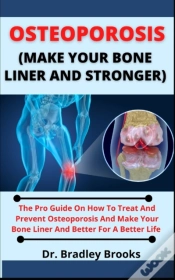 Capa do artigo Osteoporosis (Make Your Bone Stronger)