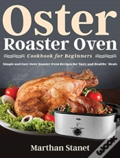 Capa do artigo Oster Roaster Oven Cookbook For Beginners