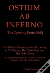 Ostium Ab Inferno (The Opening From Hell)