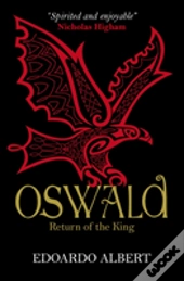 Oswald: Return Of The King