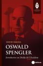 Oswald Spengler : Introduction Au Déclin De L'Occident - Preview