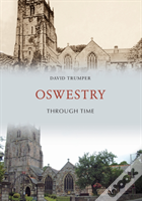Oswestry Through Time