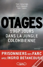 Capa do artigo Otages ; 1967 Jours Dans La Jungle Colombienne