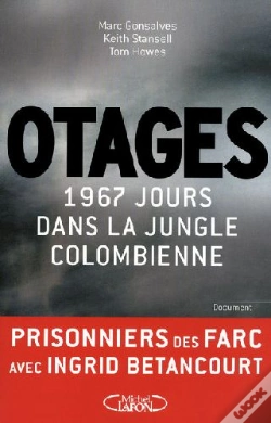 Capa do artigo Otages ; 1967 Jours Dans La Jungle Colombienne