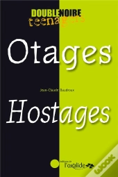 Otages / Hostages