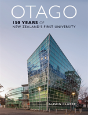 Otago: 150 Years Of New Zealand'S First University - Preview