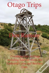Otago Trips