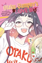 Otaku Vampire'S Love Bite, Vol. 3